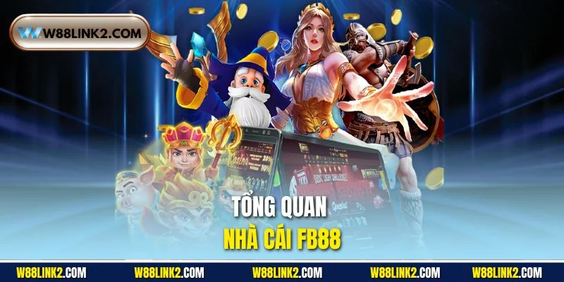 Tổng quan nhà cái FB88